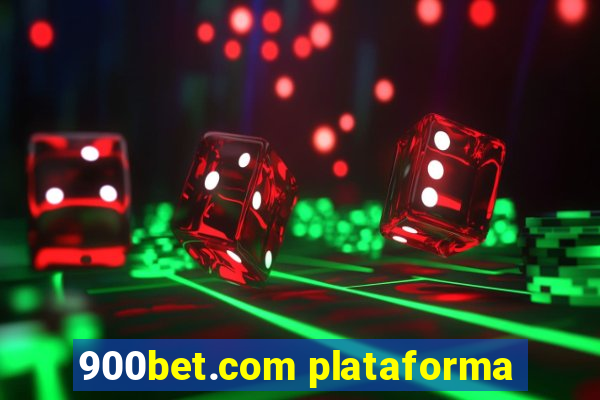 900bet.com plataforma